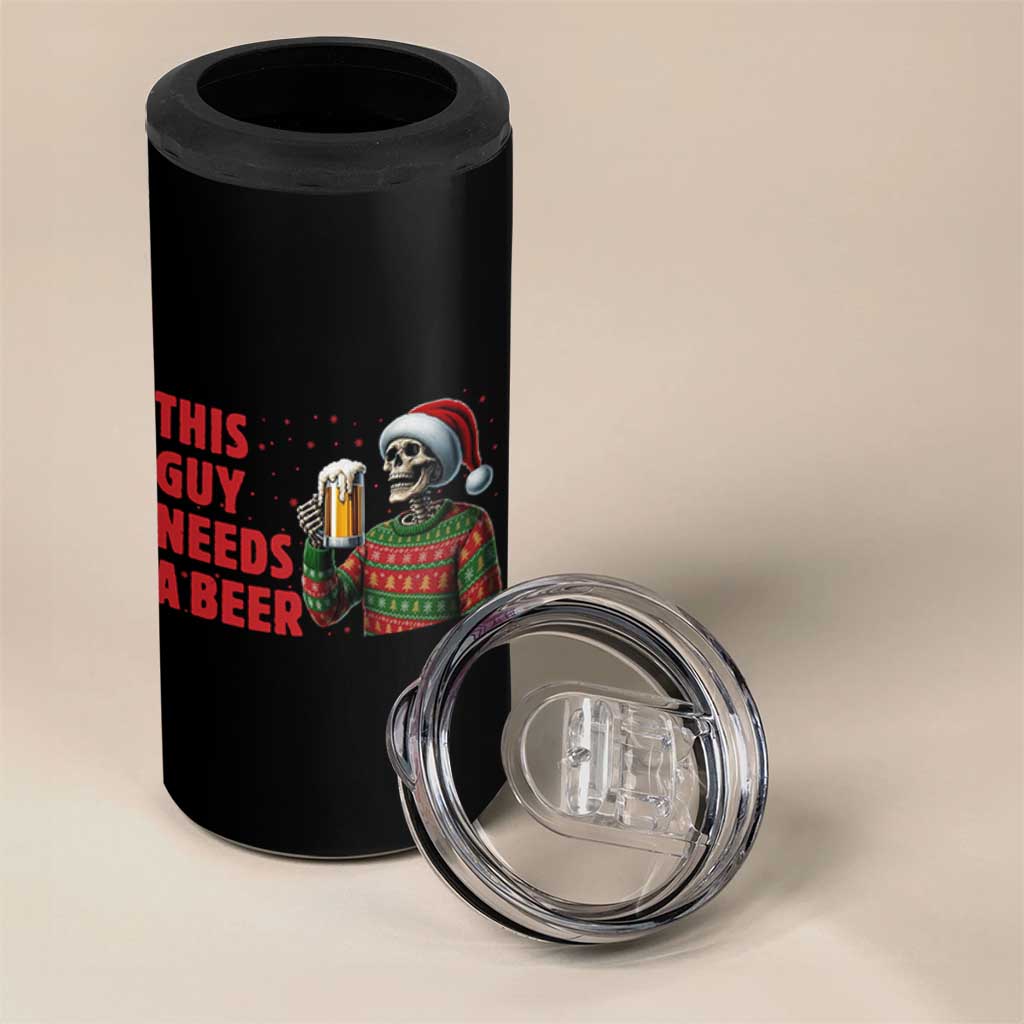 Funny Skeleton Beer Christmas 4 in 1 Can Cooler Tumbler This Guy Needs A Beer - Wonder Print Shop