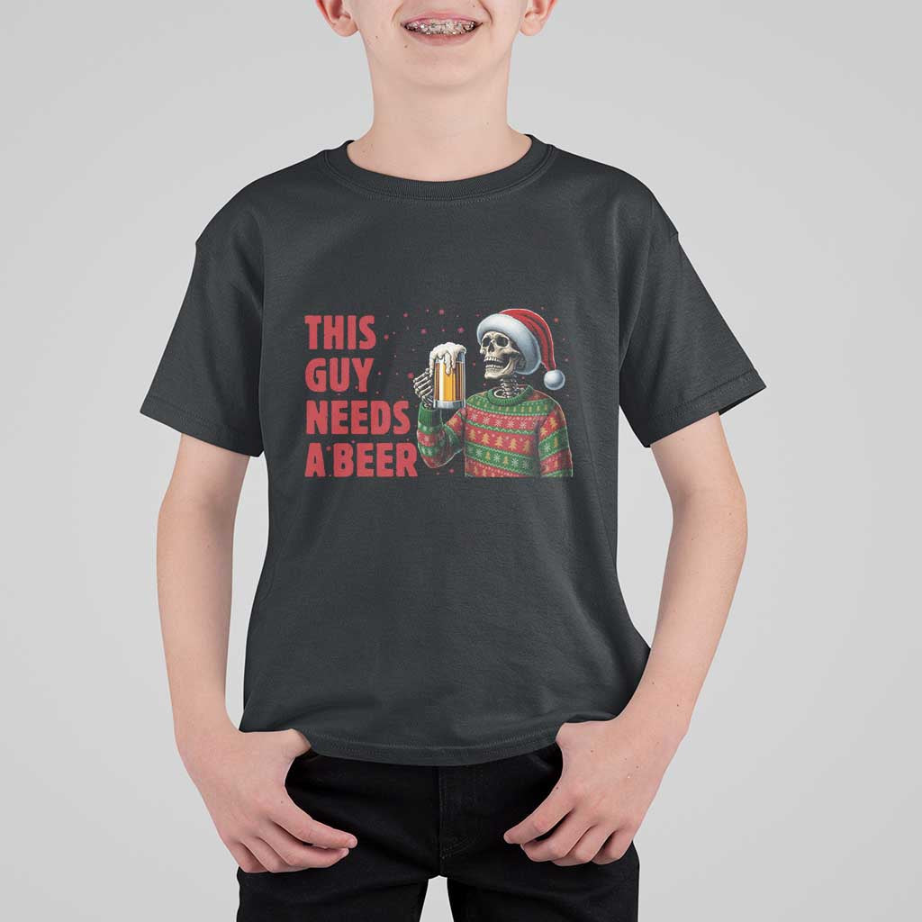 Funny Skeleton Beer Christmas T Shirt For Kid This Guy Needs A Beer - Wonder Print Shop