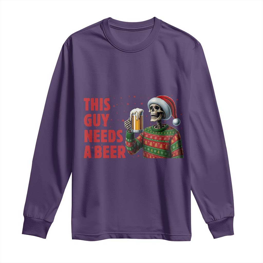 Funny Skeleton Beer Christmas Long Sleeve Shirt This Guy Needs A Beer - Wonder Print Shop