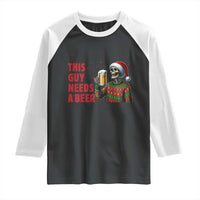 Funny Skeleton Beer Christmas Raglan Shirt This Guy Needs A Beer - Wonder Print Shop