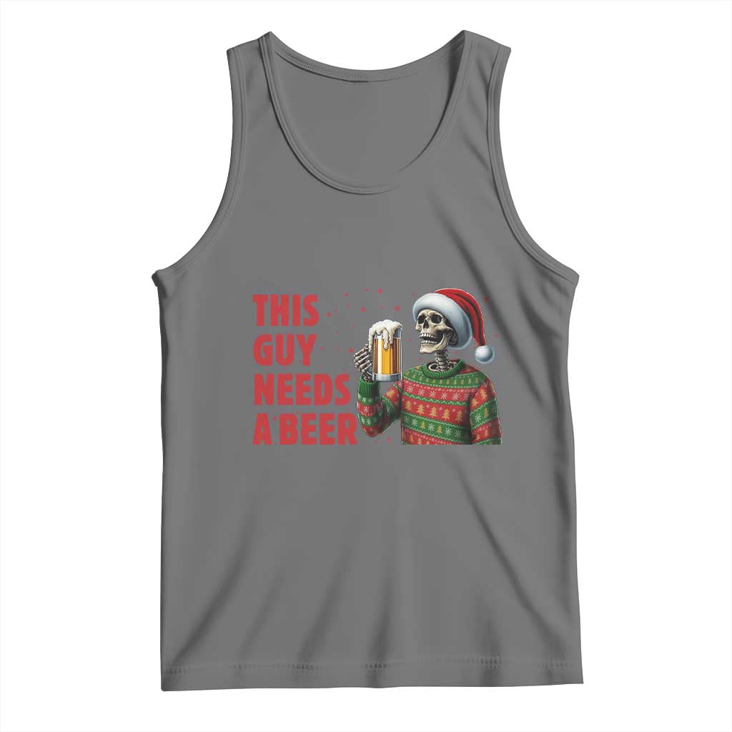 Funny Skeleton Beer Christmas Tank Top This Guy Needs A Beer - Wonder Print Shop