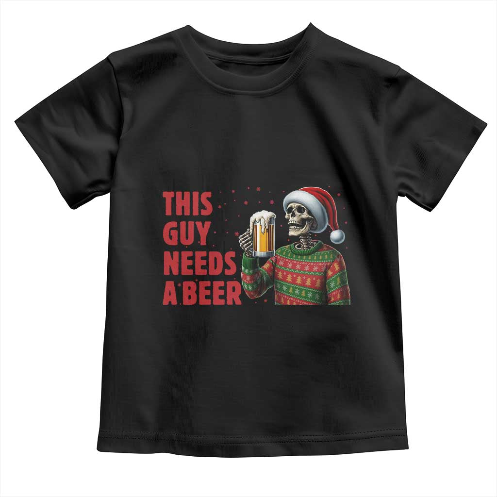 Funny Skeleton Beer Christmas Toddler T Shirt This Guy Needs A Beer - Wonder Print Shop