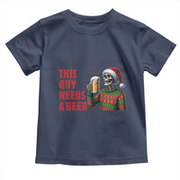 Funny Skeleton Beer Christmas Toddler T Shirt This Guy Needs A Beer - Wonder Print Shop