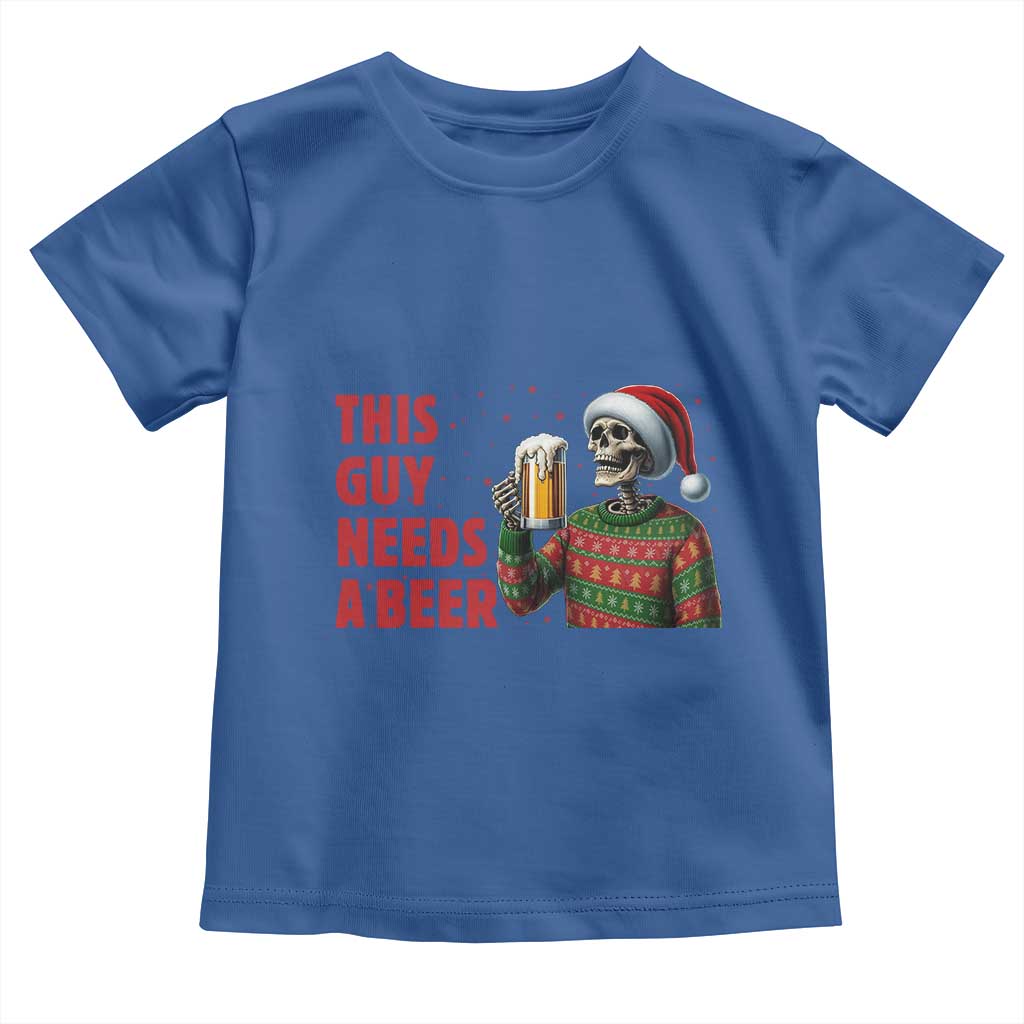 Funny Skeleton Beer Christmas Toddler T Shirt This Guy Needs A Beer - Wonder Print Shop