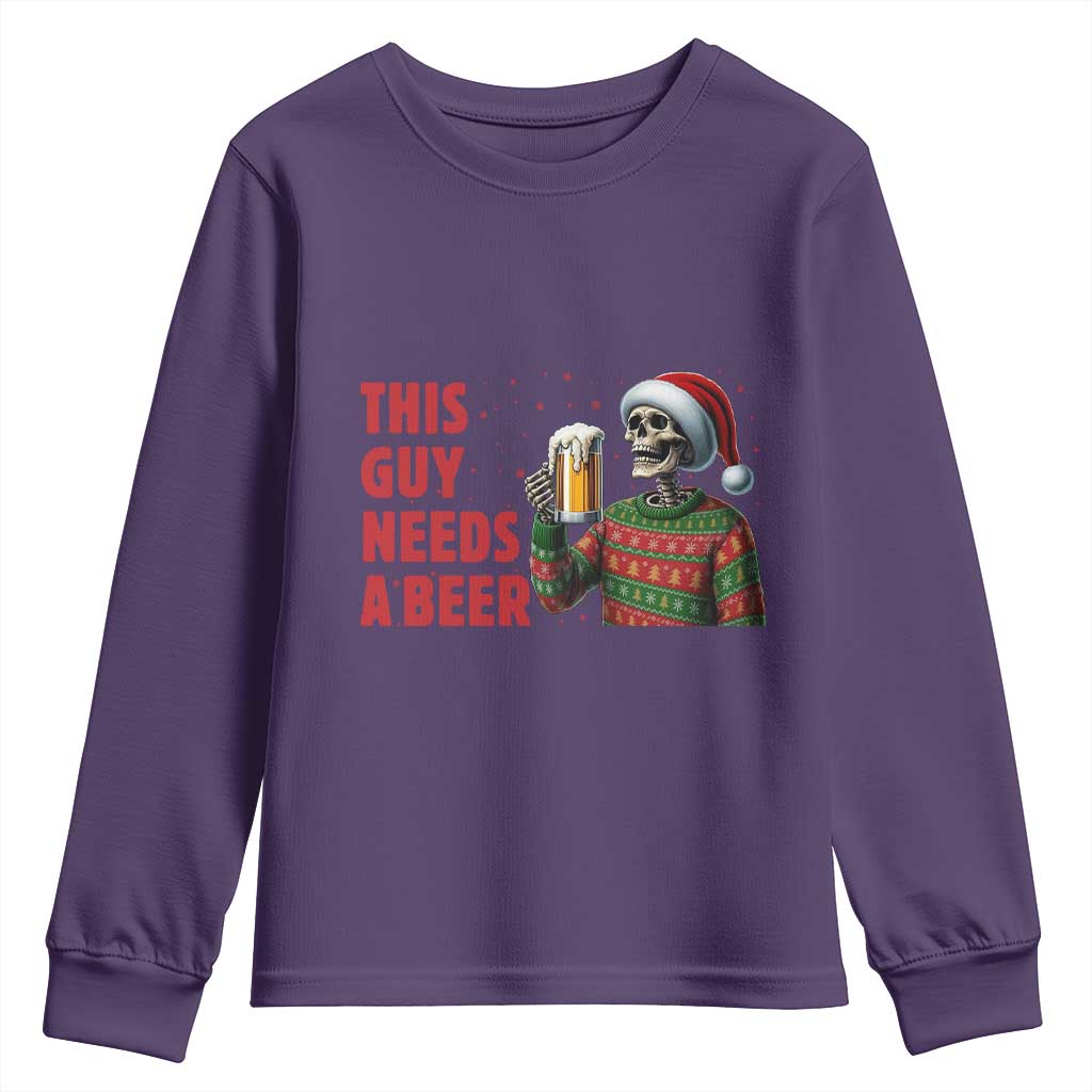Funny Skeleton Beer Christmas Youth Sweatshirt This Guy Needs A Beer - Wonder Print Shop