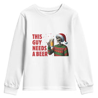 Funny Skeleton Beer Christmas Youth Sweatshirt This Guy Needs A Beer - Wonder Print Shop