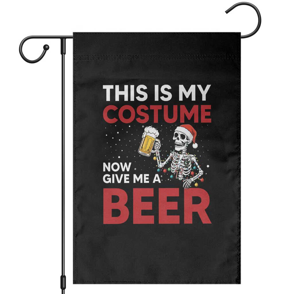 Funny Skeleton Beer Christmas Garden Flag This Is My Costume Now Give Me A Beer - Wonder Print Shop