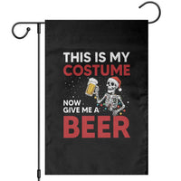 Funny Skeleton Beer Christmas Garden Flag This Is My Costume Now Give Me A Beer - Wonder Print Shop
