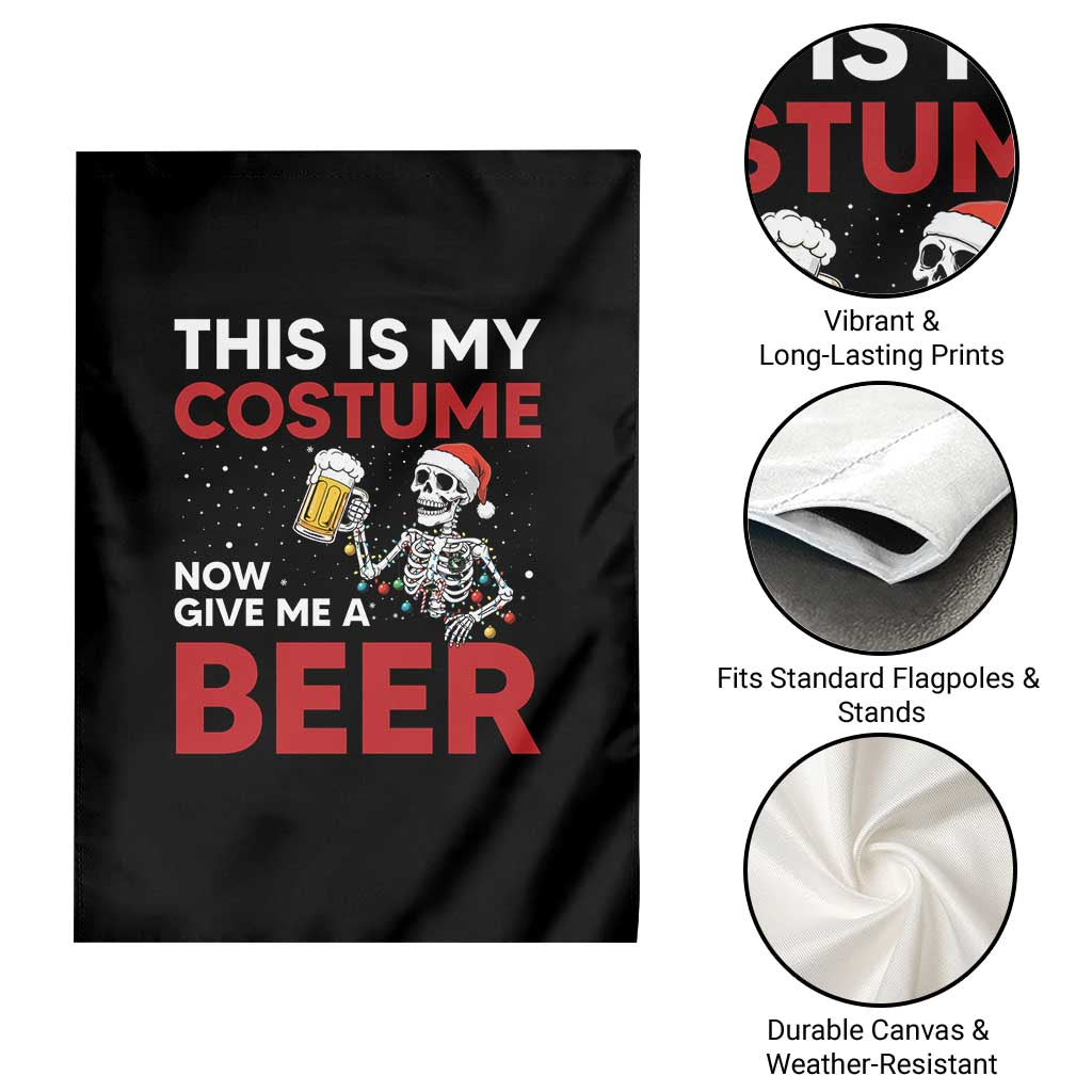 Funny Skeleton Beer Christmas Garden Flag This Is My Costume Now Give Me A Beer - Wonder Print Shop