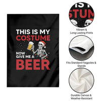 Funny Skeleton Beer Christmas Garden Flag This Is My Costume Now Give Me A Beer - Wonder Print Shop