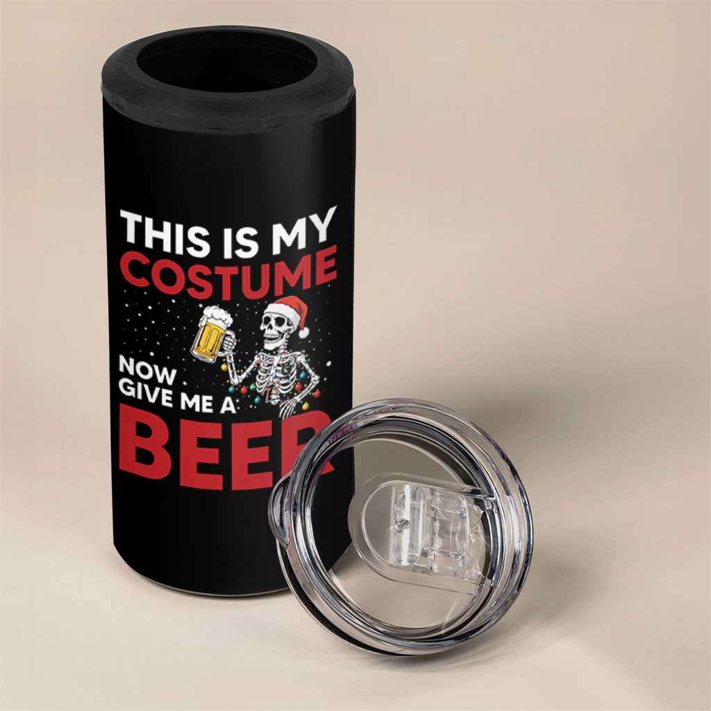 Funny Skeleton Beer Christmas 4 in 1 Can Cooler Tumbler This Is My Costume Now Give Me A Beer - Wonder Print Shop
