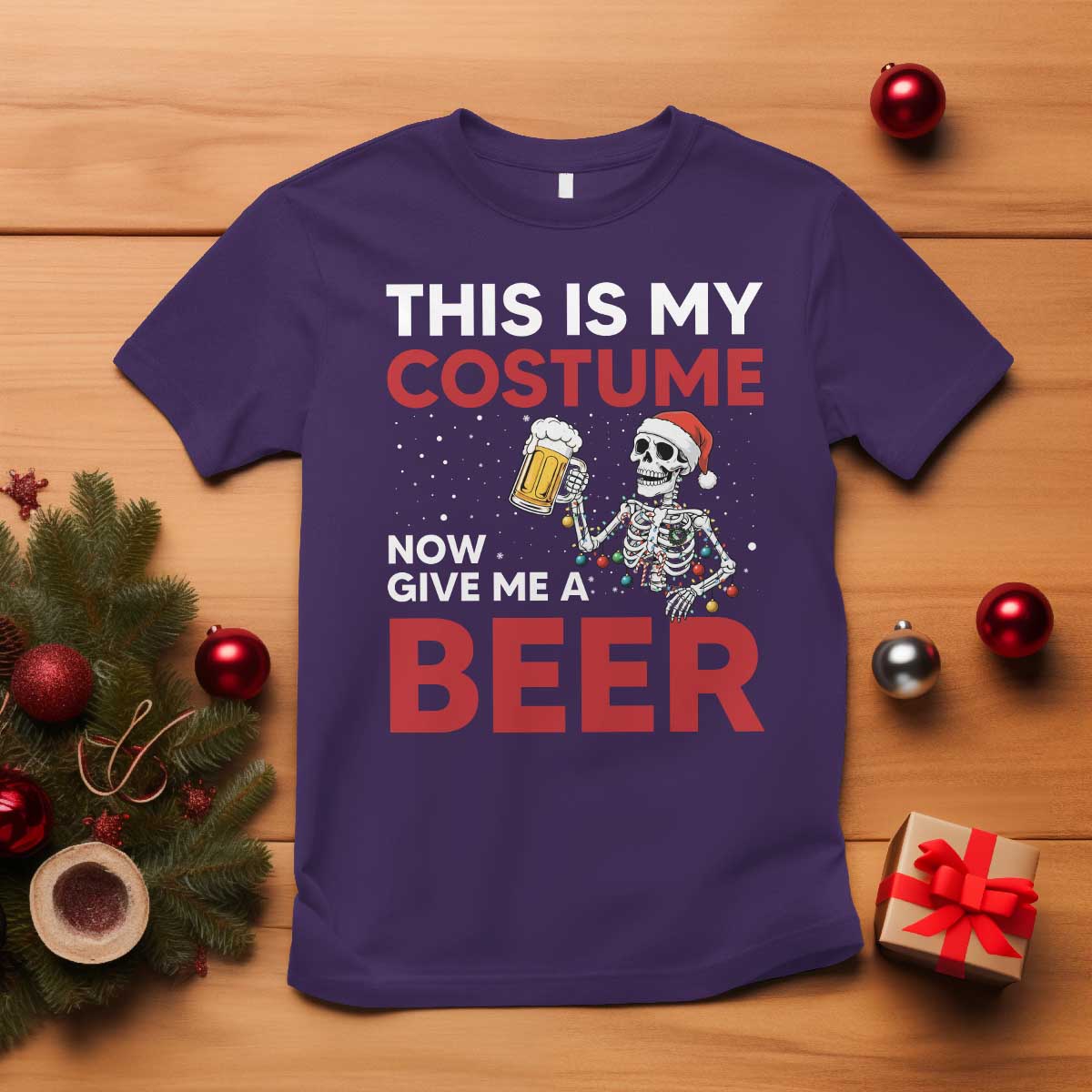 Funny Skeleton Beer Christmas T Shirt This Is My Costume Now Give Me A Beer - Wonder Print Shop