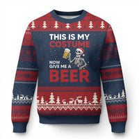 Funny Skeleton Beer Xmas Ugly Christmas Sweater This Is My Costume Now Give Me A Beer - Wonder Print Shop