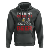Funny Skeleton Beer Christmas Hoodie This Is My Costume Now Give Me A Beer - Wonder Print Shop