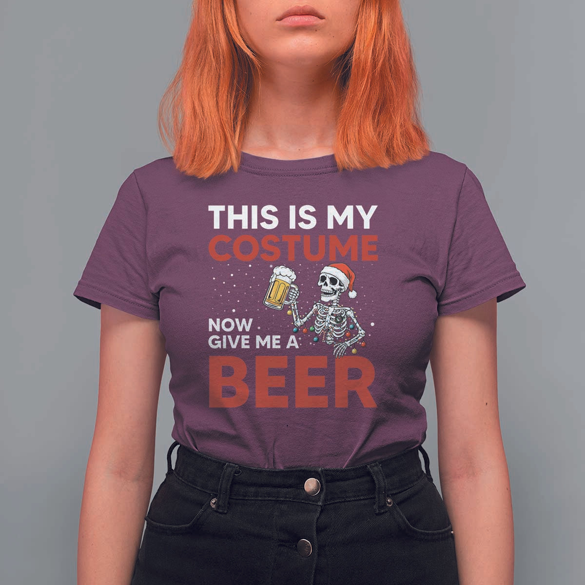 Funny Skeleton Beer Christmas T Shirt For Women This Is My Costume Now Give Me A Beer - Wonder Print Shop