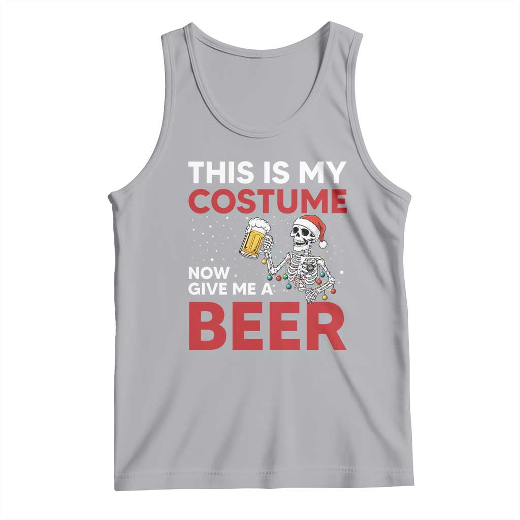 Funny Skeleton Beer Christmas Tank Top This Is My Costume Now Give Me A Beer - Wonder Print Shop