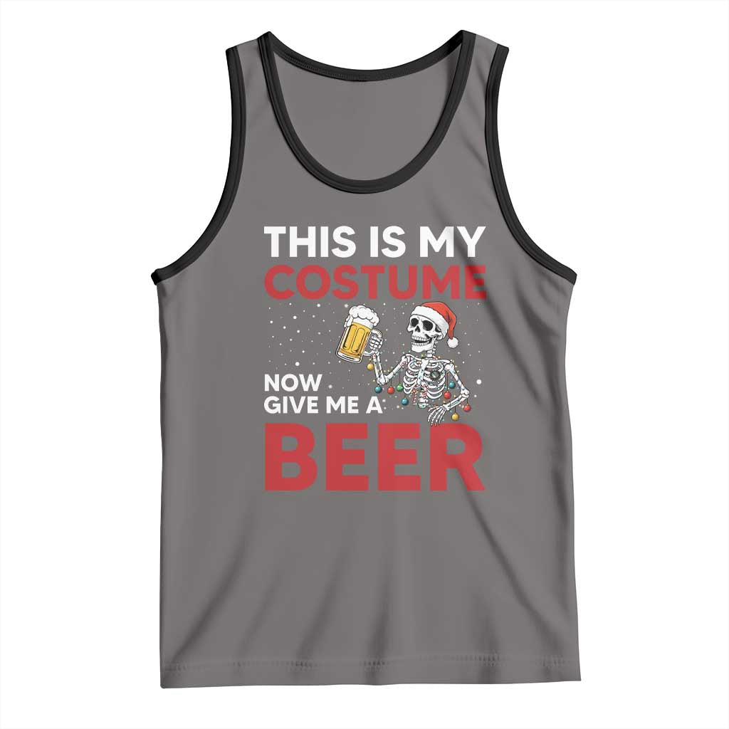 Funny Skeleton Beer Christmas Tank Top This Is My Costume Now Give Me A Beer - Wonder Print Shop