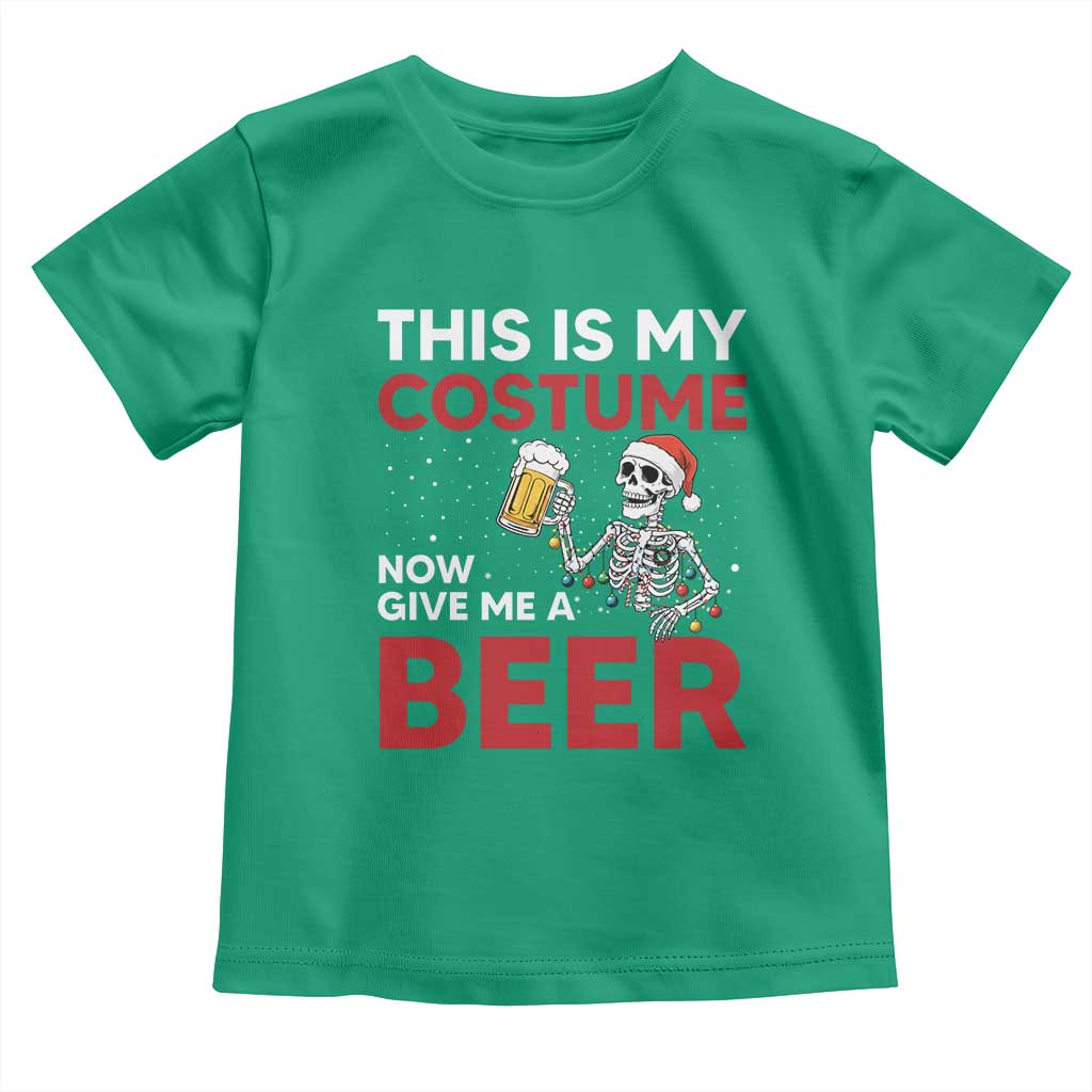 Funny Skeleton Beer Christmas Toddler T Shirt This Is My Costume Now Give Me A Beer - Wonder Print Shop