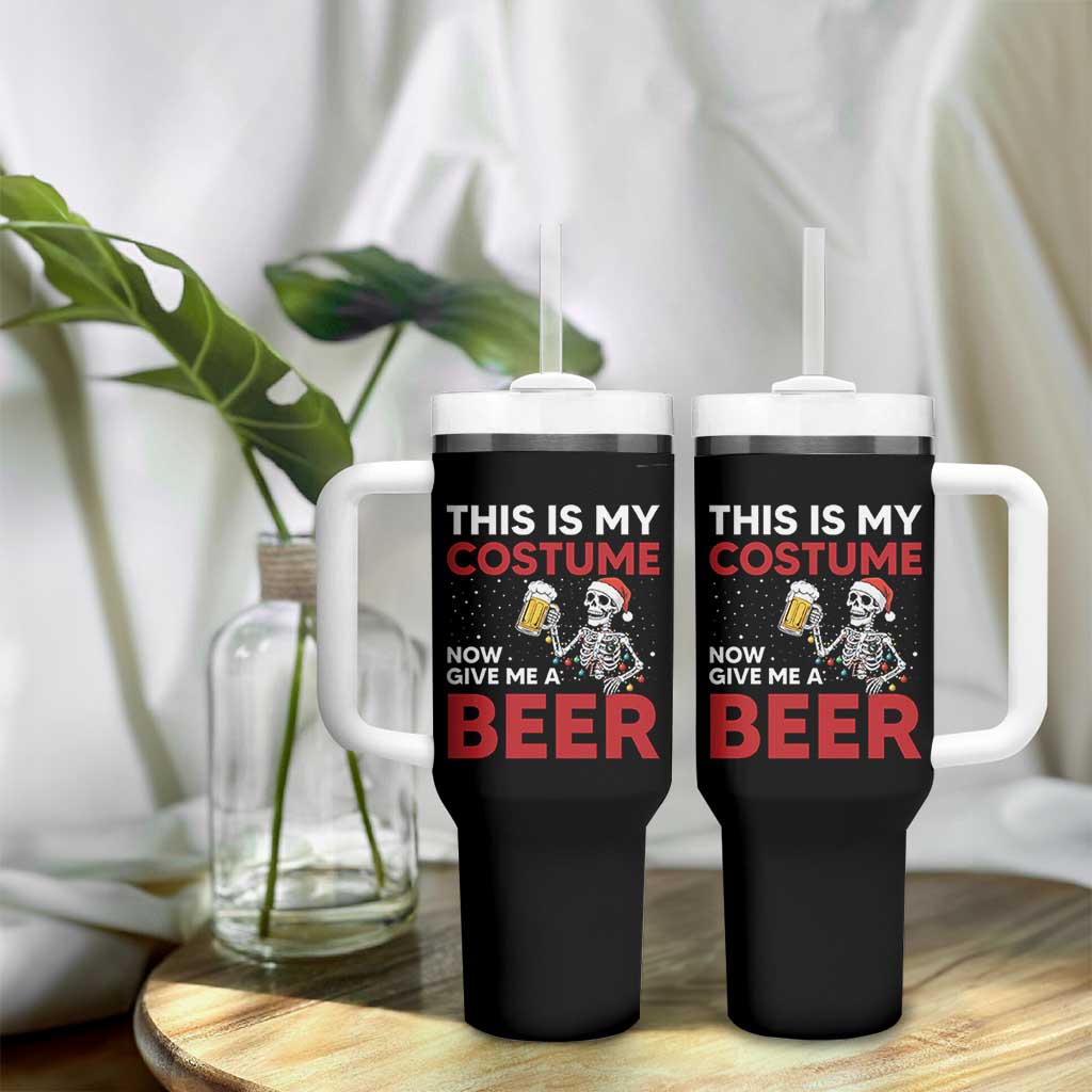 Funny Skeleton Beer Christmas Tumbler With Handle This Is My Costume Now Give Me A Beer - Wonder Print Shop