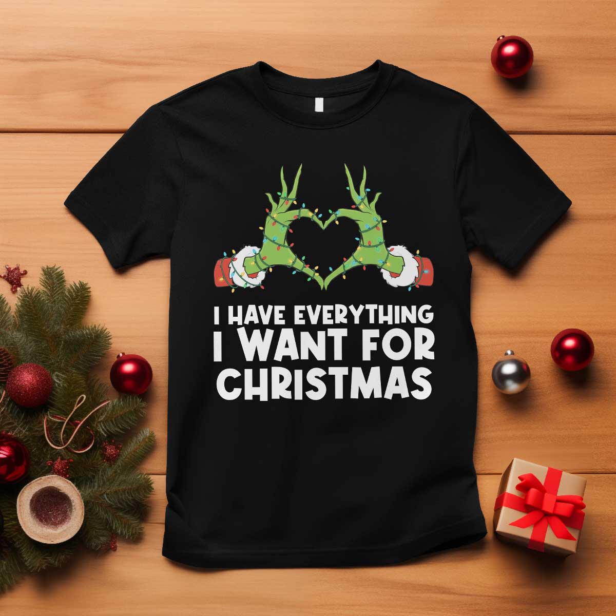 Funny Elf Hand Christmas T Shirt I Have Everything I Want For Christmas - Wonder Print Shop