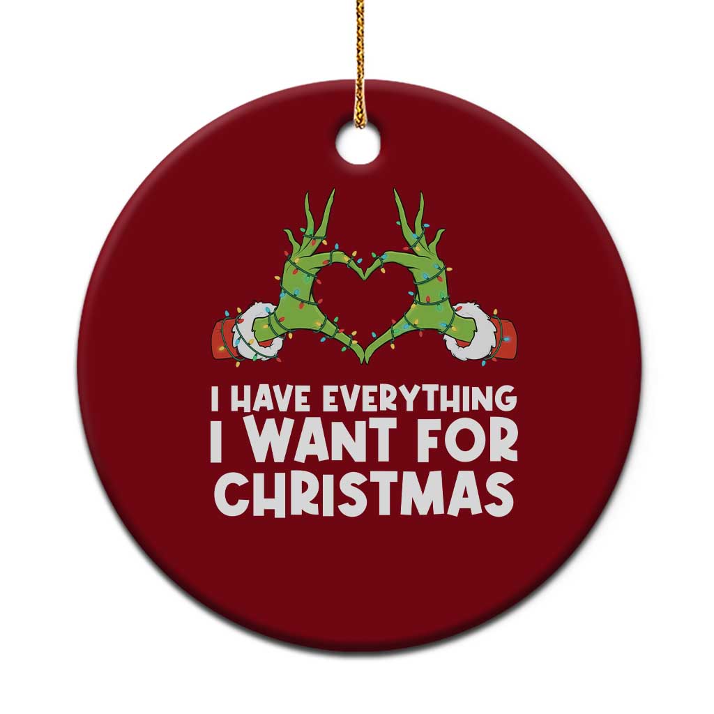 Funny Elf Hand Xmas Ceramic Ornament I Have Everything I Want For Xmas - Wonder Print Shop