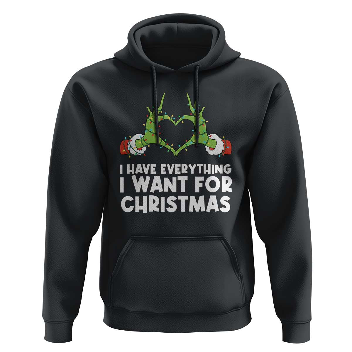 Funny Elf Hand Christmas Hoodie I Have Everything I Want For Christmas - Wonder Print Shop