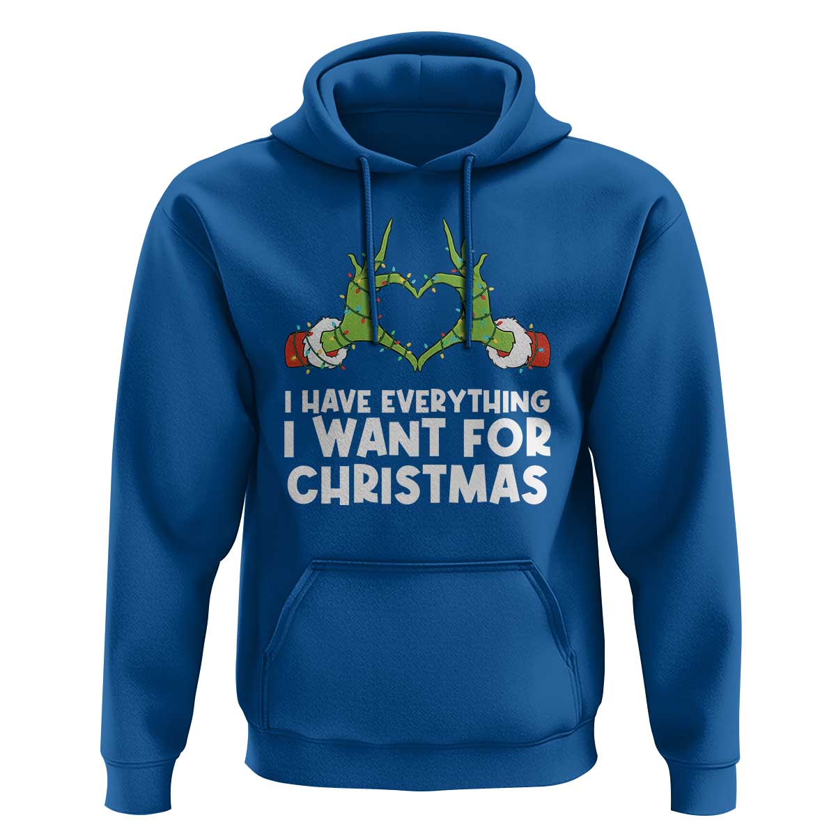 Funny Elf Hand Christmas Hoodie I Have Everything I Want For Christmas - Wonder Print Shop
