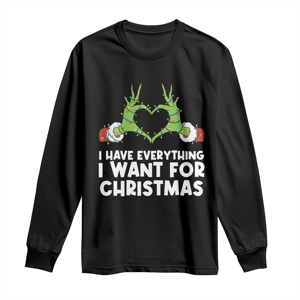 Funny Elf Hand Christmas Long Sleeve Shirt I Have Everything I Want For Christmas - Wonder Print Shop