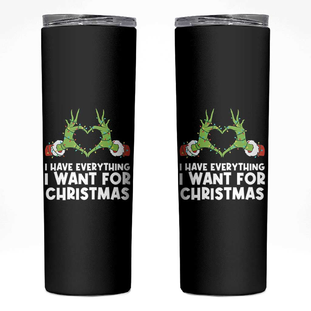 Funny Elf Hand Christmas Skinny Tumbler I Have Everything I Want For Christmas - Wonder Print Shop