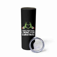 Funny Elf Hand Christmas Skinny Tumbler I Have Everything I Want For Christmas - Wonder Print Shop