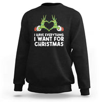 Funny Elf Hand Christmas Sweatshirt I Have Everything I Want For Christmas - Wonder Print Shop