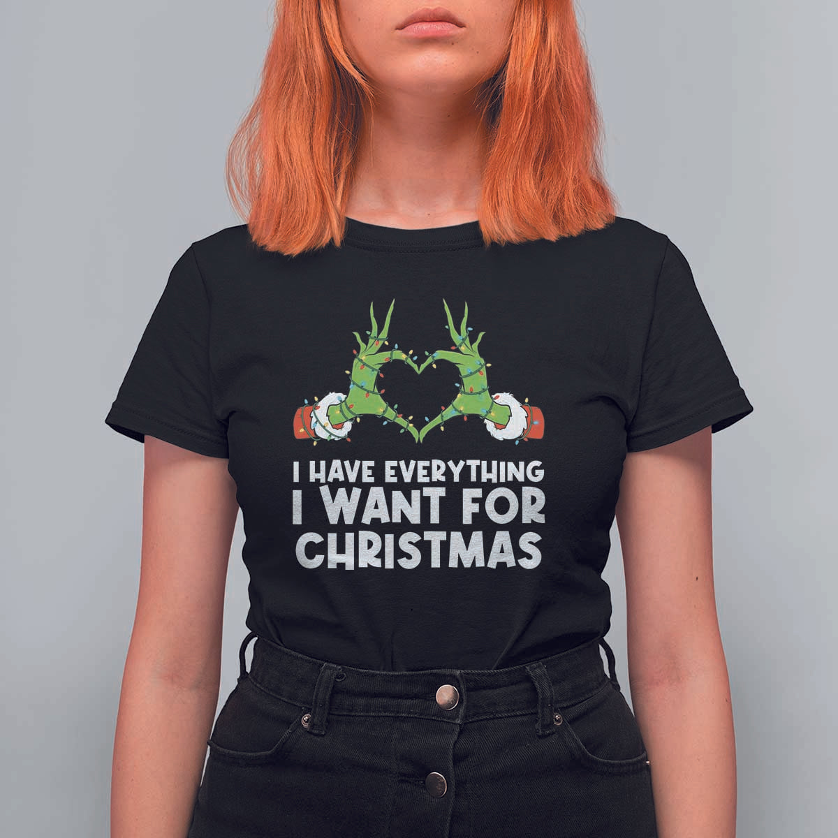 Funny Elf Hand Christmas T Shirt For Women I Have Everything I Want For Christmas - Wonder Print Shop