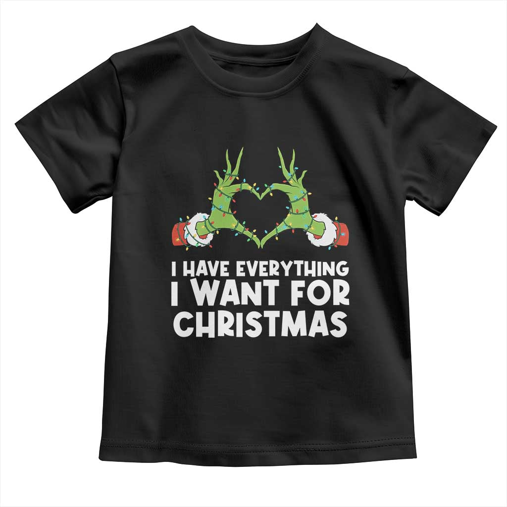 Funny Elf Hand Christmas Toddler T Shirt I Have Everything I Want For Christmas - Wonder Print Shop