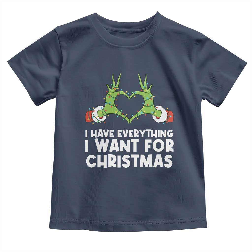 Funny Elf Hand Christmas Toddler T Shirt I Have Everything I Want For Christmas - Wonder Print Shop
