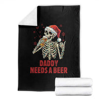 Funny Skeleton Beer Christmas Throw Blanket Daddy Needs A Beer - Wonder Print Shop