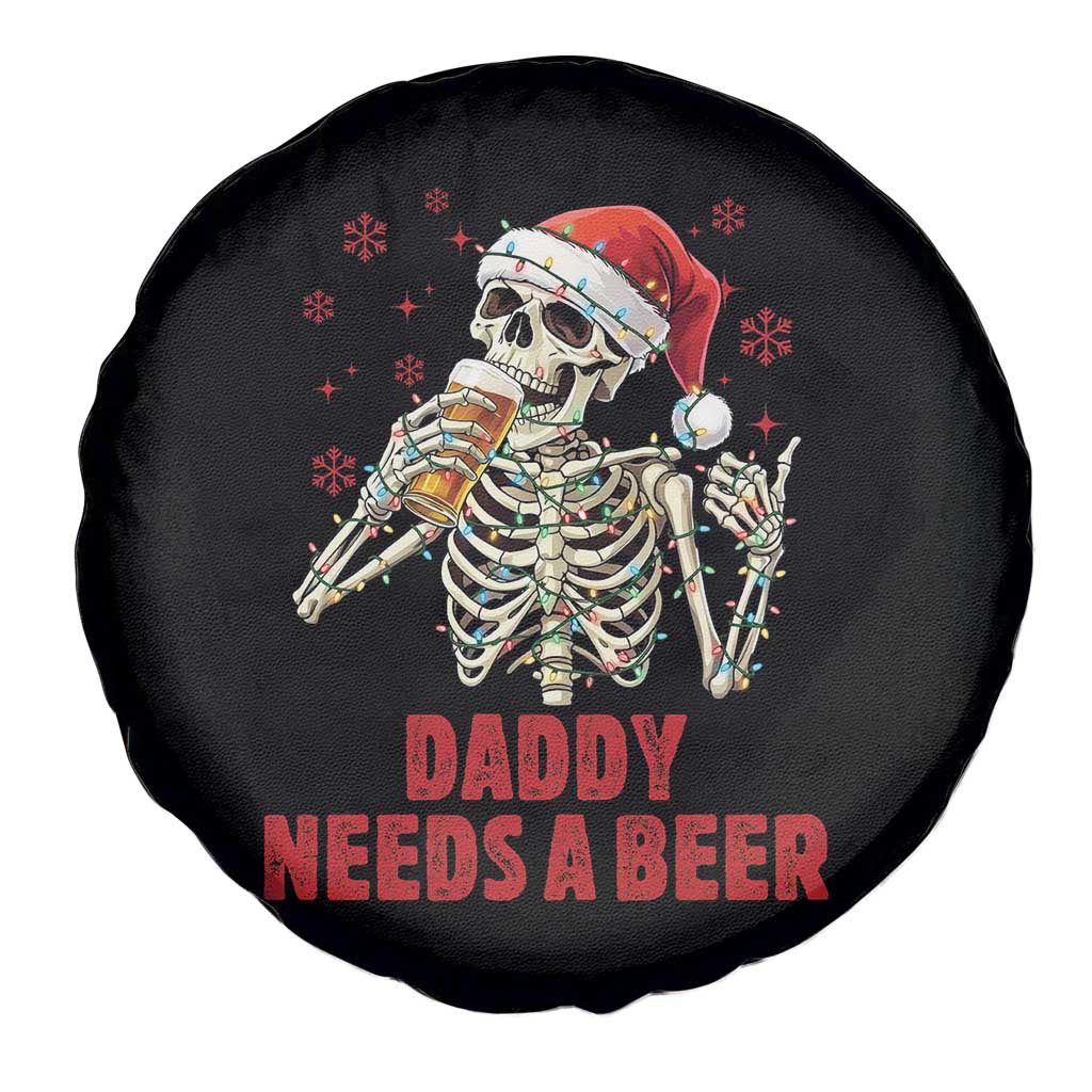 Funny Skeleton Beer Christmas Spare Tire Cover Daddy Needs A Beer - Wonder Print Shop