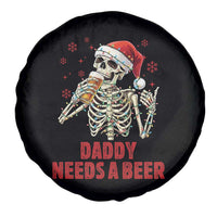 Funny Skeleton Beer Christmas Spare Tire Cover Daddy Needs A Beer - Wonder Print Shop