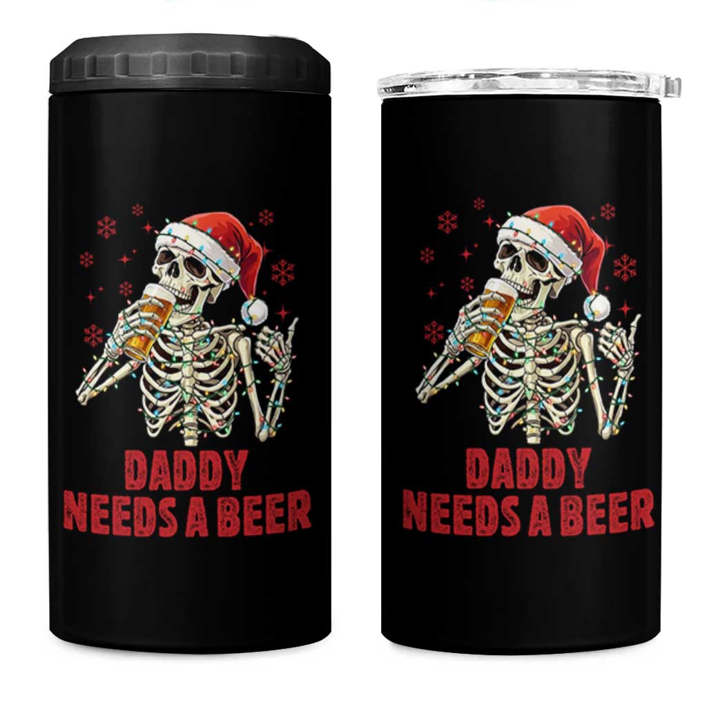 Funny Skeleton Beer Christmas 4 in 1 Can Cooler Tumbler Daddy Needs A Beer - Wonder Print Shop