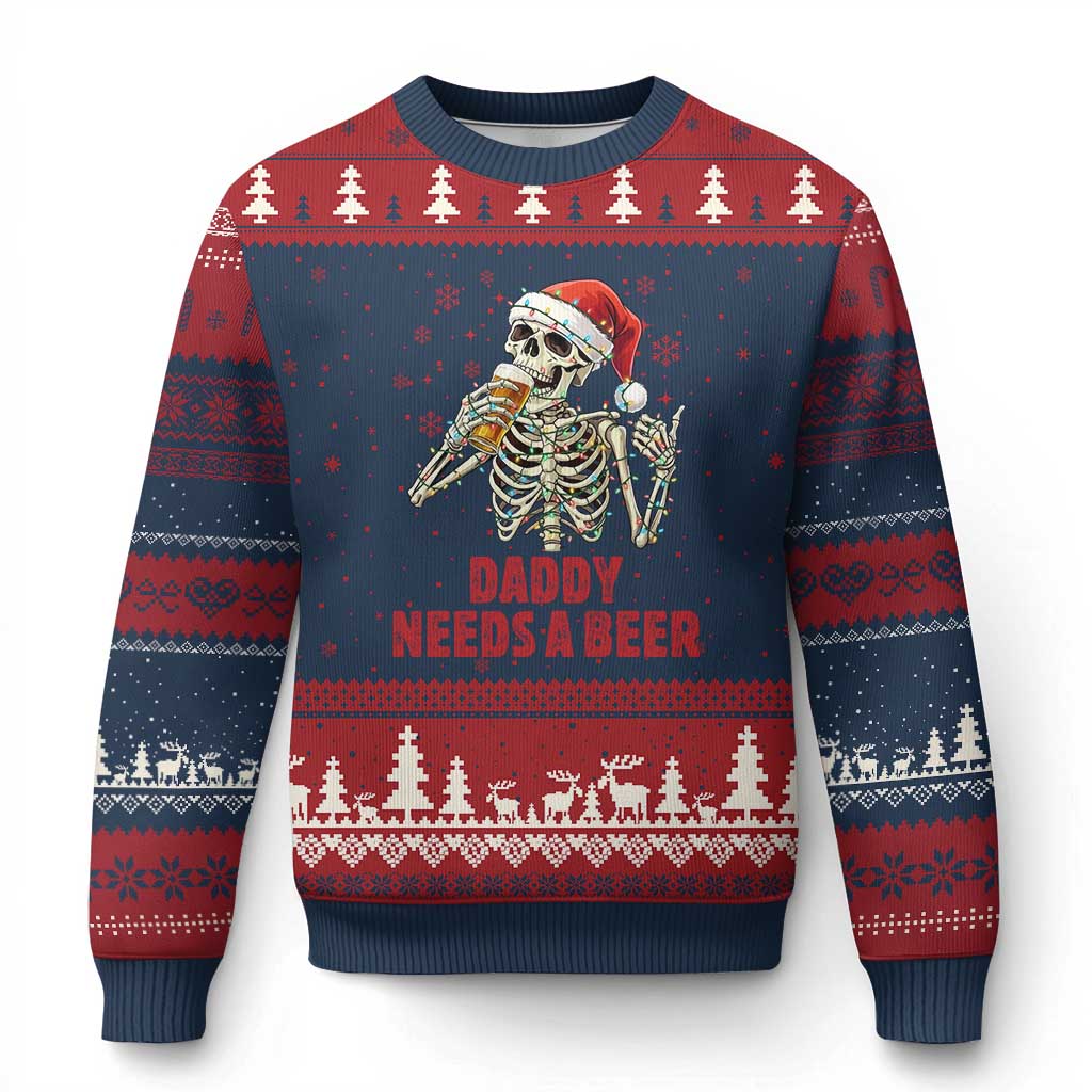 Funny Skeleton Beer Xmas Ugly Christmas Sweater Daddy Needs A Beer - Wonder Print Shop