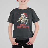 Funny Skeleton Beer Christmas T Shirt For Kid Daddy Needs A Beer - Wonder Print Shop