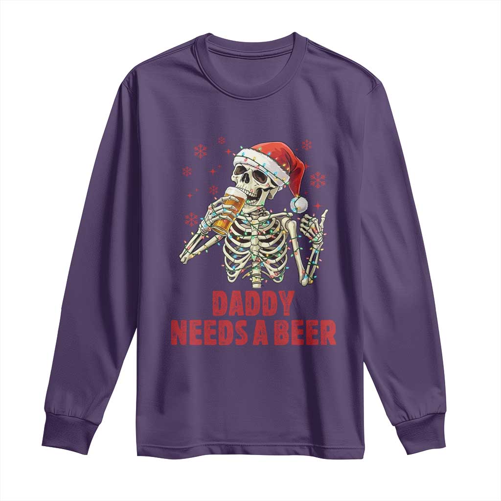 Funny Skeleton Beer Christmas Long Sleeve Shirt Daddy Needs A Beer - Wonder Print Shop