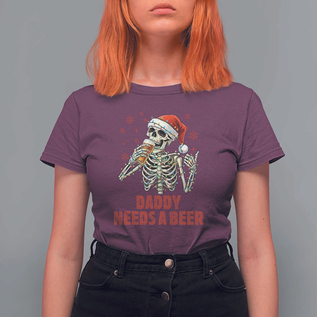 Funny Skeleton Beer Christmas T Shirt For Women Daddy Needs A Beer - Wonder Print Shop