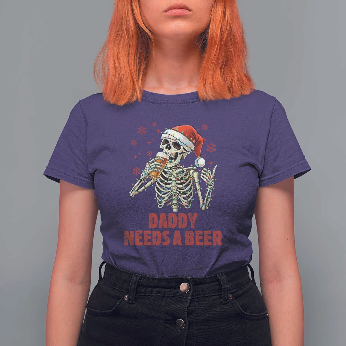 Funny Skeleton Beer Christmas T Shirt For Women Daddy Needs A Beer - Wonder Print Shop