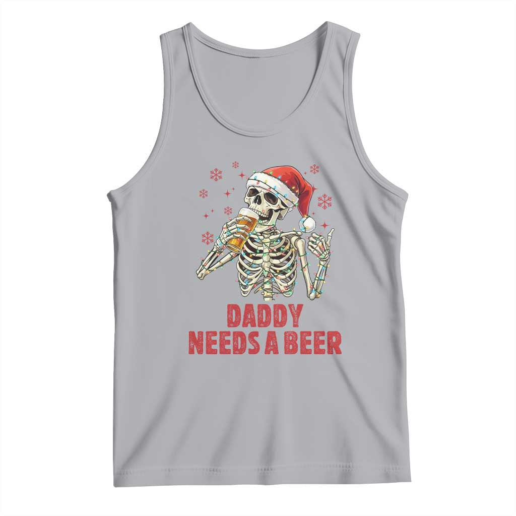 Funny Skeleton Beer Christmas Tank Top Daddy Needs A Beer - Wonder Print Shop