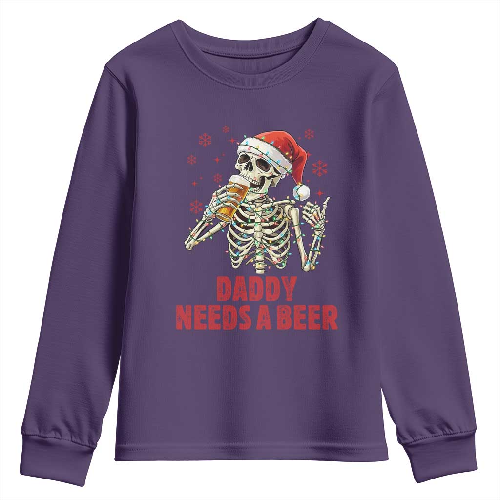 Funny Skeleton Beer Christmas Youth Sweatshirt Daddy Needs A Beer - Wonder Print Shop