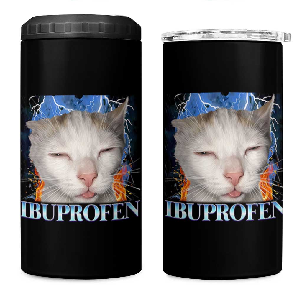 Funny Cat Meme 4 in 1 Can Cooler Tumbler Ibuprofen Silly Kitten - Wonder Print Shop
