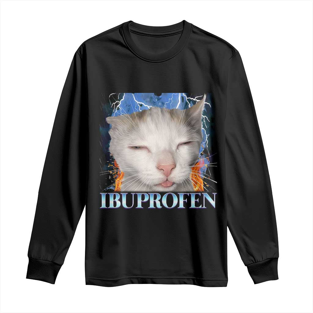 Funny Cat Meme Long Sleeve Shirt Ibuprofen Silly Kitten - Wonder Print Shop