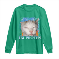 Funny Cat Meme Long Sleeve Shirt Ibuprofen Silly Kitten - Wonder Print Shop
