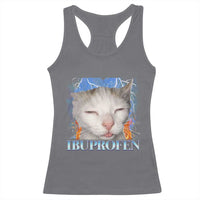 Funny Cat Meme Racerback Tank Top Ibuprofen Silly Kitten - Wonder Print Shop