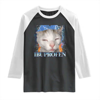 Funny Cat Meme Raglan Shirt Ibuprofen Silly Kitten - Wonder Print Shop